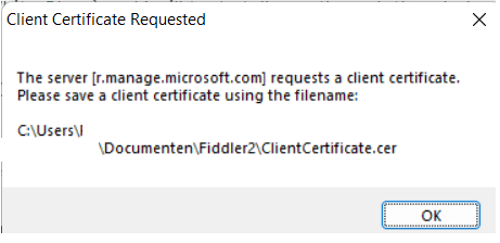 Fiddler would show us the message client certificate requested.
This indicates it needs a certificate to decrypt the intune traffic.