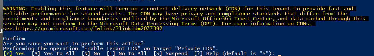 approving the SPOOrgAssetsLibrary message that this feature will turn on the content delivery network (CDN) for this tenant to provide fast and reliable performance for shared assets