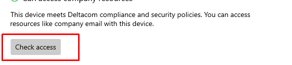 check access in the company portal to determine if the device is compliant or not