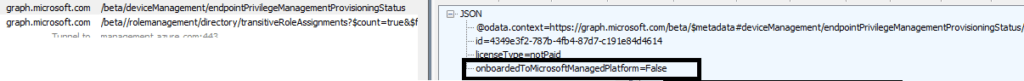 The endpoint privilege management blade was trying to discover the provisioningstatus by checking out the https://graph.microsoft.com/beta/deviceManagement/endpointPrivilegeManagementProvisioningStatus url. This mentioned the onboardedtomicrosoftmanagedplatform=false