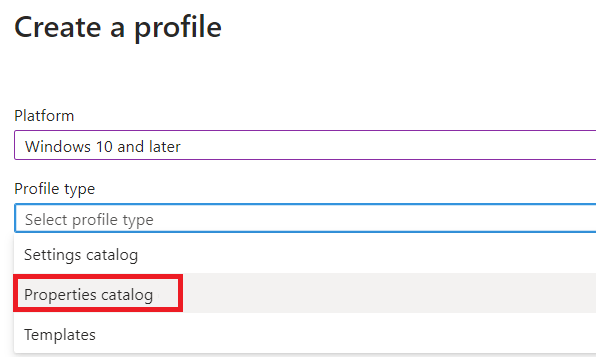 selecting the properties catalog to start creating the settings profile for device inventory