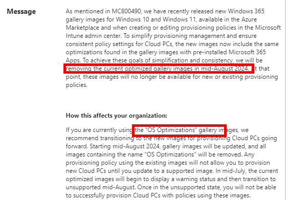 microsoft is mentionign the fact that if you are using the os optimizations  gallery image that they recommend to transitioning to the new images/ Beginning mid-august the os optimization tempalte will be removed