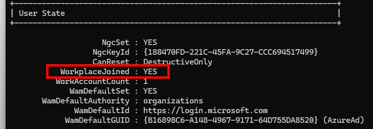 dsregcmd /status will show within the User State that is WorkplaceJoined