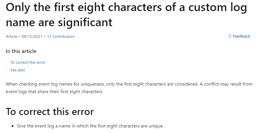 Only the first eight characters of a custom log name are significant, and there is already another log on the system using the first eight characters of the name given