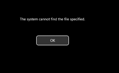 The system cannot find the file specified